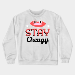 cheugy, cheugy meaning, cheugy shirt, Stay Crewneck Sweatshirt